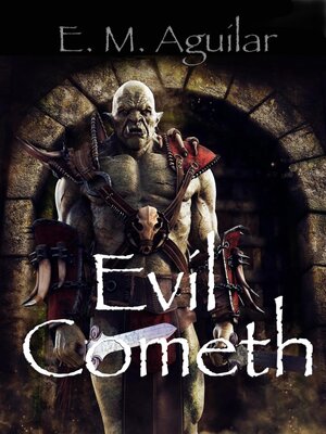 cover image of Evil Cometh a Litrpg Adventure